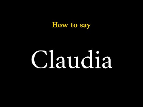 How to Pronounce Claudia (Name Pronunciation)