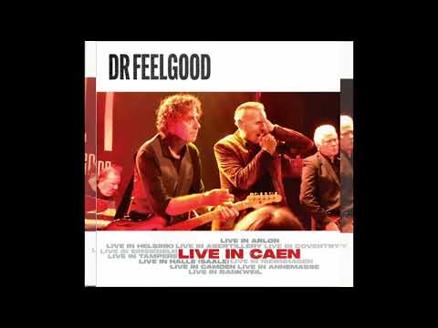 Dr. Feelgood -Live In Caen (Full album)