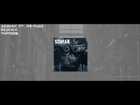 Sodiak ft. Re-Fuzz - Asskick