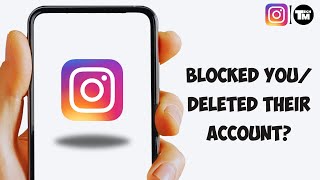 How To Know, Has Someone Blocked You or Deleted Their Account On Instagram?