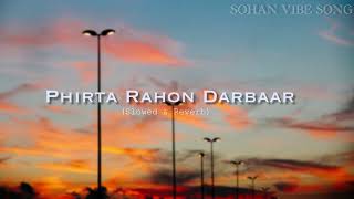 Download lagu Phirta Rahon Darbadar (Slowed Reverb) || Kk || SOHAN VIBE SONG mp3