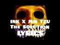 Ink FT Jun Tzu - The Solution (Lyrics)