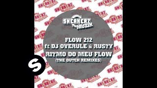 Flow 212 feat. DJ Overule & Rusty - Ritmo Do Meu Flow (Ralvero & Bassjackers Remix)