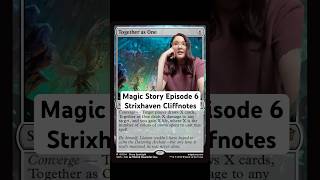 Episode 6 recap! #mtglore #mtgstrixhaven #secretsofstrixhaven