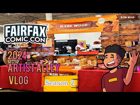 Artist Alley Vlog Season 2: Fairfax Comic Con 2024| THIS WAS REALLY UNEXPECTED!