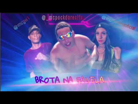 MC POCK DO RECIFE FEAT - MC GW E MC MORENA - BROTA NA FAVELA (MÚSICA NOVA 2020) KEVIN NO BEAT