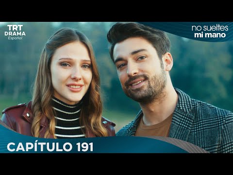 Elimi Bırakma (No Sueltes Mi Mano) - Capítulo 191