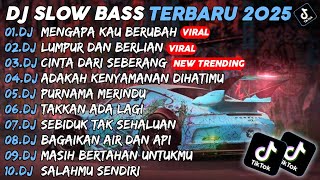 Download lagu DJ SLOW BASS TERBARU 2025🎵DJ MENGAPA KAU BERUBAH🎵DJ LUMPUR DAN BERLIAN🎵FULL ALBUM mp3 Download lagu DJ SLOW BASS TERBARU 2025🎵DJ MENGAPA KAU BERUBAH🎵DJ LUMPUR DAN BERLIAN🎵FULL ALBUM mp3