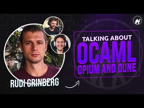 emelletv #15 with Rudi Grinberg about OCaml, Dune, Opium and dev tools