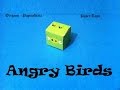 Paper Toys. Origami - Papiroflexia. Angry Birds 3D ...
