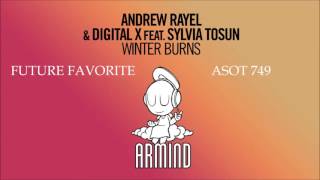 Andrew Rayel & Digital X feat. Sylvia Tousun - Winterburn [Future Favorite A State Of Trance 749]