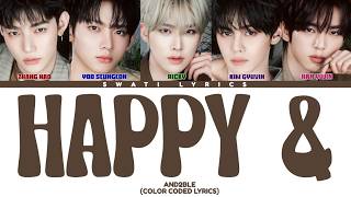 Download lagu AND2BLE  - 'Happy &' [Color Coded Lyrics] mp3