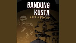 Download lagu Bandung Kusta... mp3