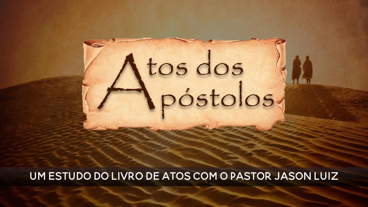 Estudo de Atos - Capítulo 17