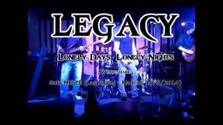 LEGACY &quot;Lonely days, lonely nights&quot; (Whitesnake Cover)