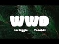 La Biggie WWD Ft Tesehki Lyrics