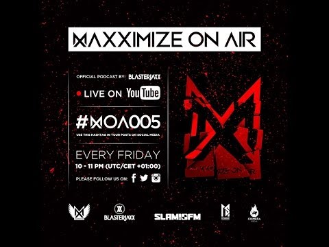 Maxximize On Air - Episode #005