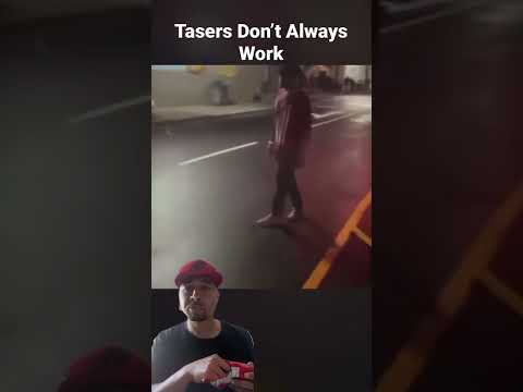 Tasers Don’t Always Work