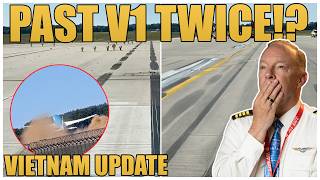 UPDATE: Vietnam 787 Lost Speed AFTER V1 | Captain Steeeve Explains
