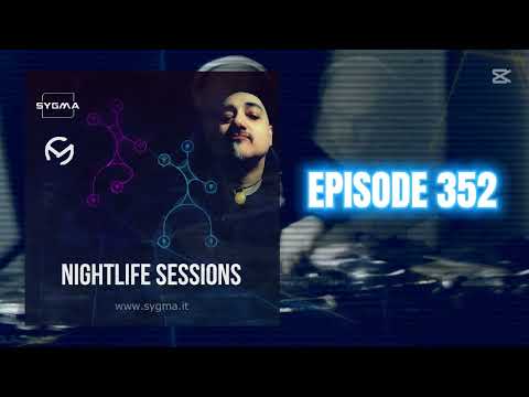 Nightlife Sessions Episode 352