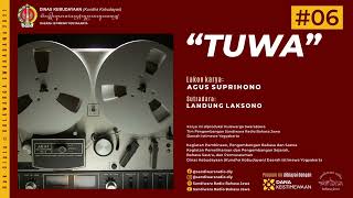Download lagu 6 “TUWA” Lakon Karya AGUS SUPRIHONO (Javanese-Language Radio Drama) mp3