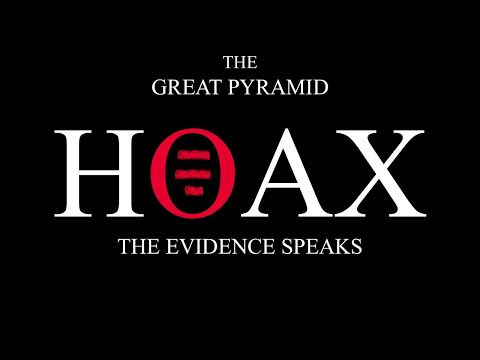 The Great Pyramid Hoax, documentary by Scott Creighton
