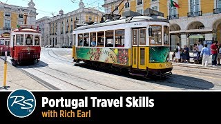 Portugal: Travel Skills with Rich Earl | Rick Steves Travel Talks