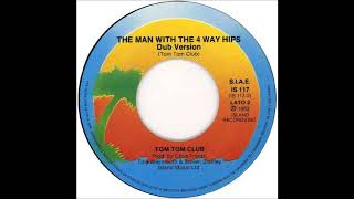 Tom Tom Club - The Man With The 4-Way Hips (single mix) (1983)