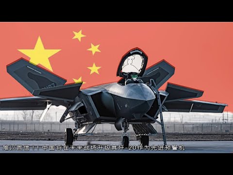 incredible!! China Upgrade J-20 As advanced early warning aircraft in the future battlefield