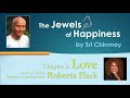 Roberta Flack reads Chapter 2: LOVE, from Sri Chinmoy's book The Jewels Of Happiness