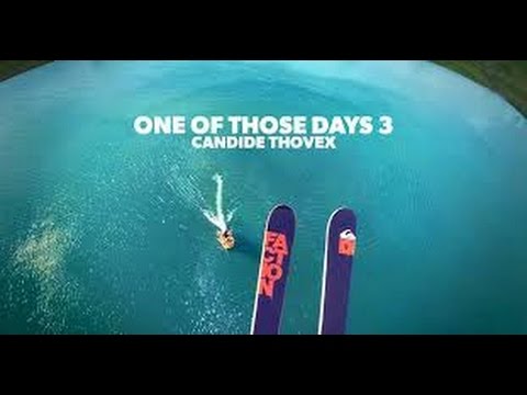 One of Those Days 3 - Candide Thovex