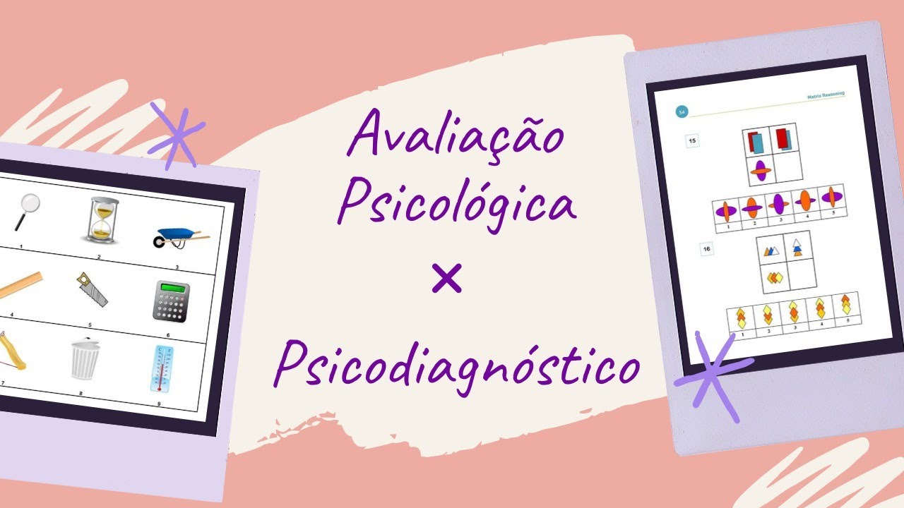 Avaliação Psicológica X Psicodiagnóstico