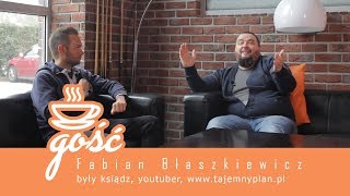 Gość OX.pl - Fabian Błaszkiewicz -były ksiądz, youtuber, tajemny plan