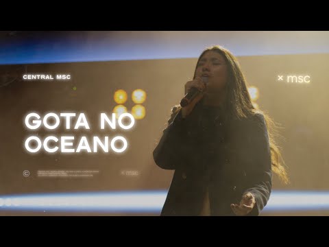 Gota No Oceano (Ao Vivo) - Central MSC, Renato Mimessi, Ana Paula Rocha feat. Marcelo Borone