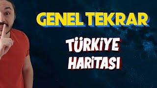 GENEL TEKRAR 2023 Türkiye harita bilgisi çalış
