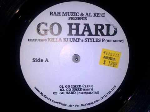 Killa Klump & Styles P • Go Hard [MMV]