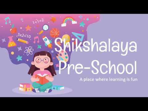 Shikshalaya Pre School Intro