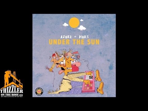 Azure ft. Murs - Under The Sun [Thizzler.com]