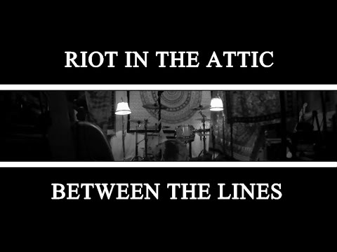 RIOT IN THE ATTIC - Between the Lines [Official Music Video]