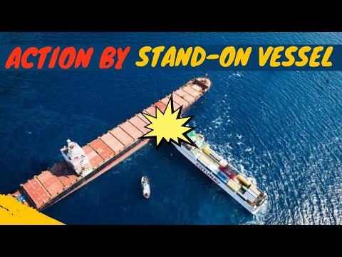 Rule 17 - Action By Stand-on vessel | Rules of the road | COLREGS | Merchant navy knowledge