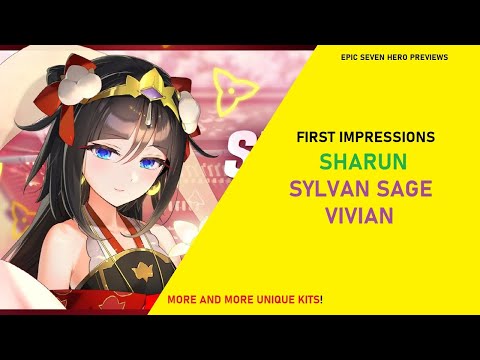Sharun and Sylvan Mage Vivian First Impressions - So Many Unique Kits! [Epic Seven Hero Previews]