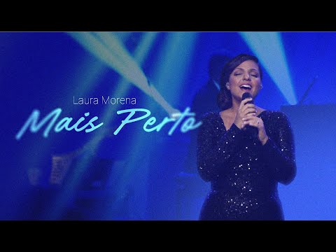 @lauramorena - MAIS PERTO (DVD MAIS PERTO)