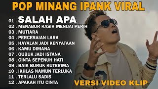 Download lagu IPANK SALAH APA | MENABUR KASIH MENUAI PERIH FULL PLAYLIST 2026 mp3