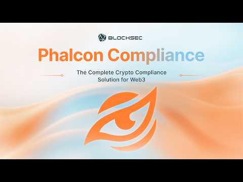 Web3 Compliance Made Scalable | Phalcon Compliance by BlockSec