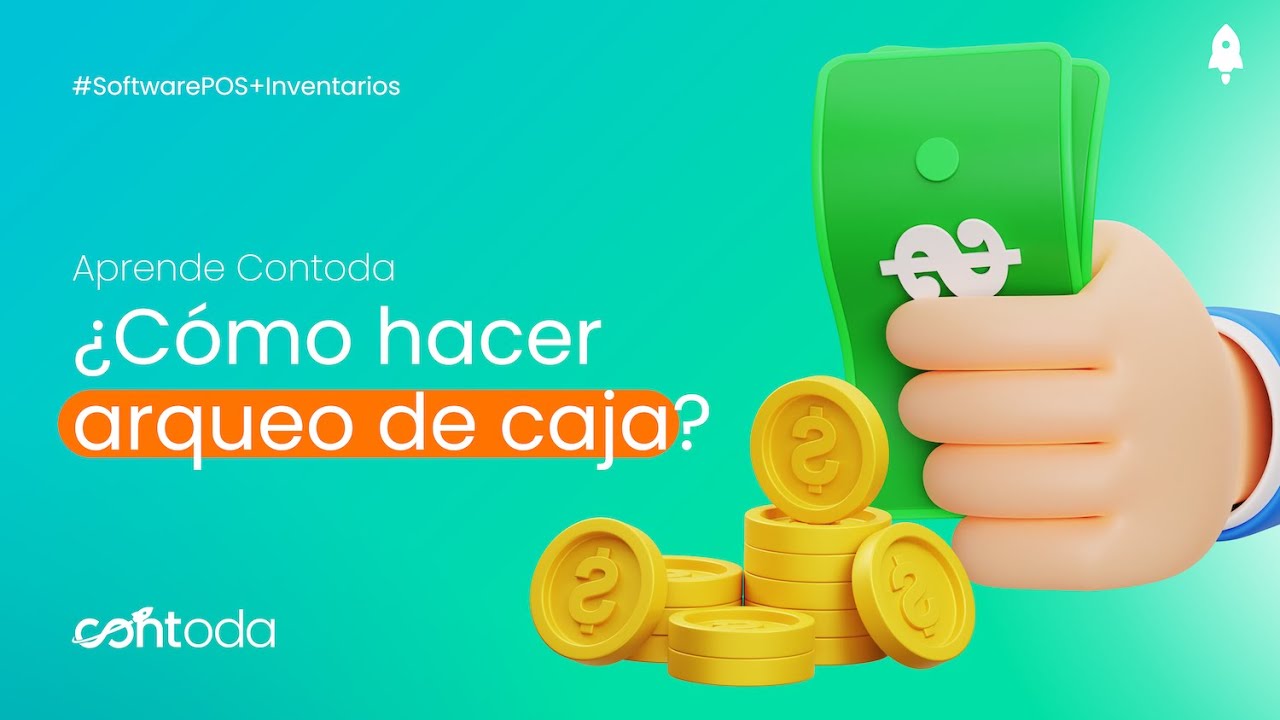 ¿Cómo hacer arqueo de caja? | #AprendeContoda