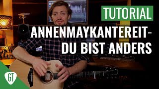 AnnenMayKantereit - Du Bist Anders | Gitarren Tutorial Deutsch