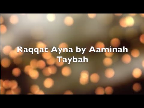 Official lyric video 'Raqqat Ayna'| AaminahTaybah