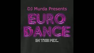 Download lagu DJ Murda Presents ANOTHER EuroMiX 90's Dance Party mp3