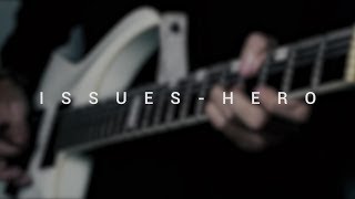 Issues - Hero (Guitar Cover)