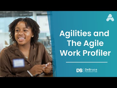 Agilities and the Agile Work Profiler